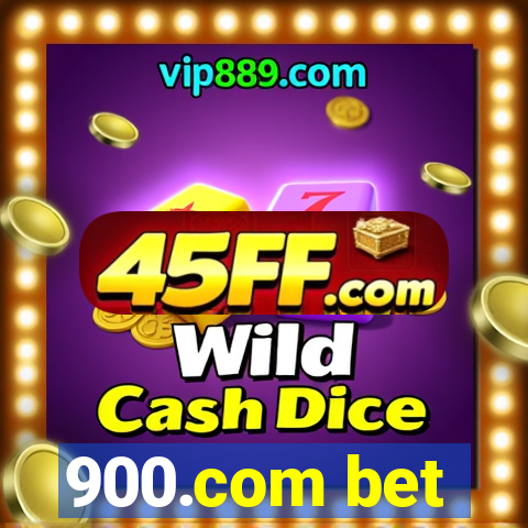 900.com bet